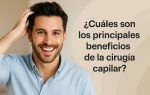 Cuales son los principales beneficios de la cirugia capilar